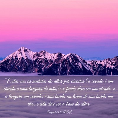 Picture 03 - Ezequiel 43:13 BSL - “Estas são as medidas do altar por côvados (o - Bible Verse Picture