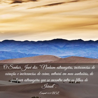 Picture 03 - Ezequiel 44:9 BSL - O Senhor Javé diz: “Nenhum estrangeiro, - Bible Verse Picture