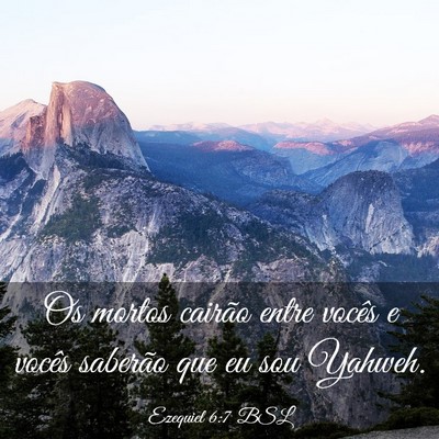 Picture 03 - Ezequiel 6:7 BSL - Os mortos cairão entre vocês e vocês saberão - Bible Verse Picture
