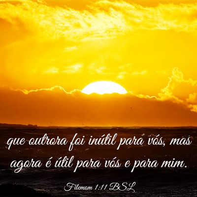 Picture 03 - Filemom 1:11 BSL - que outrora foi inútil para vós, mas agora é - Bible Verse Picture