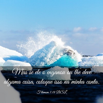 Picture 03 - Filemom 1:18 BSL - Mas se ele o enganou ou lhe deve alguma coisa, - Bible Verse Picture