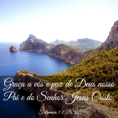 Picture 03 - Filipenses 1:2 BSL - Graça a vós e paz de Deus nosso Pai e do Senhor - Bible Verse Picture