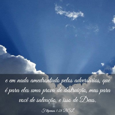 Picture 03 - Filipenses 1:28 BSL - e em nada amedrontado pelos adversários, que é - Bible Verse Picture