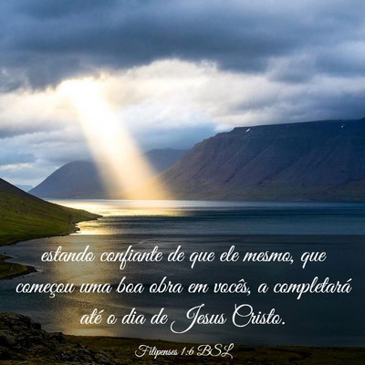 Picture 03 - Filipenses 1:6 BSL - estando confiante de que ele mesmo, que começou - Bible Verse Picture
