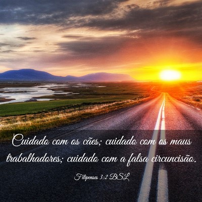 Picture 03 - Filipenses 3:2 BSL - Cuidado com os cães; cuidado com os maus - Bible Verse Picture