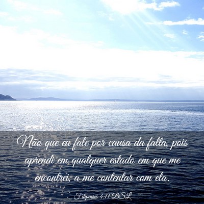 Picture 03 - Filipenses 4:11 BSL - Não que eu fale por causa da falta, pois aprendi - Bible Verse Picture