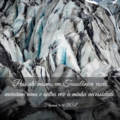 Picture 03 - Filipenses 4:16 BSL - Pois até mesmo em Tessalônica vocês enviaram - Bible Verse Picture