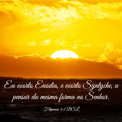 Picture 03 - Filipenses 4:2 BSL - Eu exorto Euodia, e exorto Syntyche, a pensar da - Bible Verse Picture