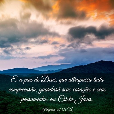 Picture 03 - Filipenses 4:7 BSL - E a paz de Deus, que ultrapassa toda - Bible Verse Picture