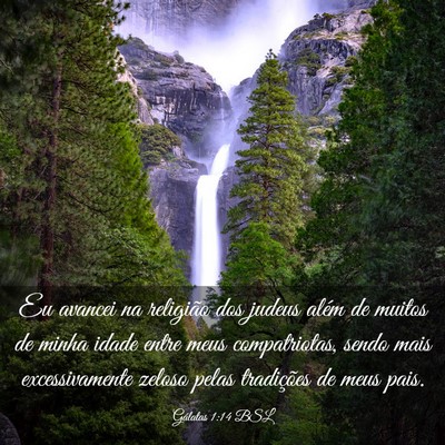 Picture 03 - Gálatas 1:14 BSL - Eu avancei na religião dos judeus além de - Bible Verse Picture