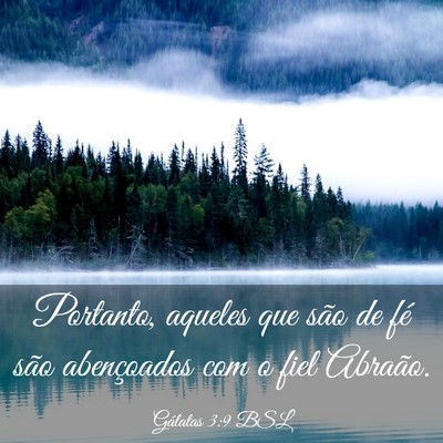 Picture 03 - Gálatas 3:9 BSL - Portanto, aqueles que são de fé são - Bible Verse Picture