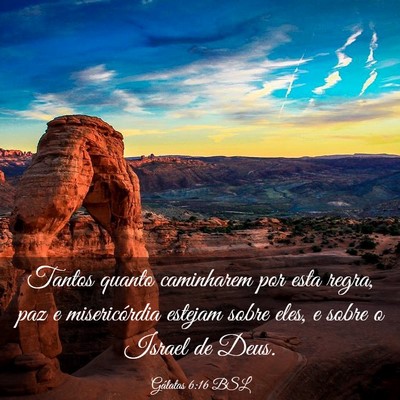 Picture 03 - Gálatas 6:16 BSL - Tantos quanto caminharem por esta regra, paz e - Bible Verse Picture