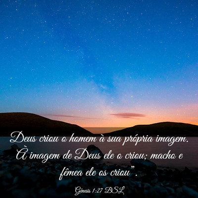 Picture 03 - Gênesis 1:27 BSL - Deus criou o homem à sua própria imagem. À - Bible Verse Picture