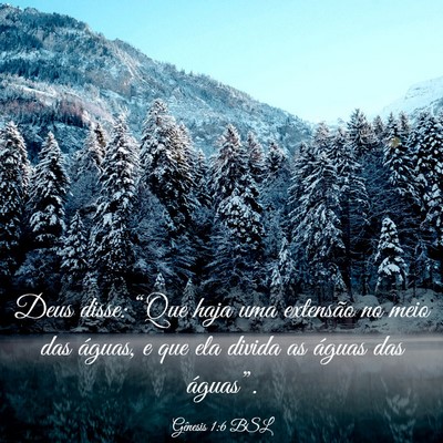 Picture 03 - Gênesis 1:6 BSL - Deus disse: “Que haja uma extensão no meio das - Bible Verse Picture
