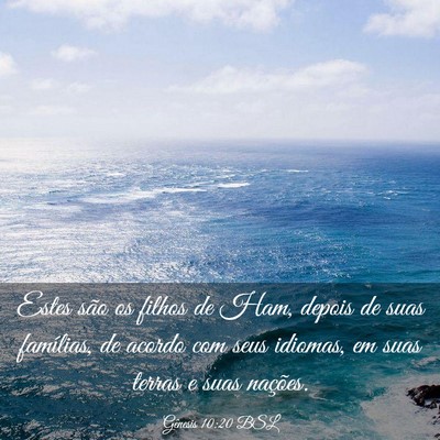 Picture 03 - Gênesis 10:20 BSL - Estes são os filhos de Ham, depois de suas - Bible Verse Picture