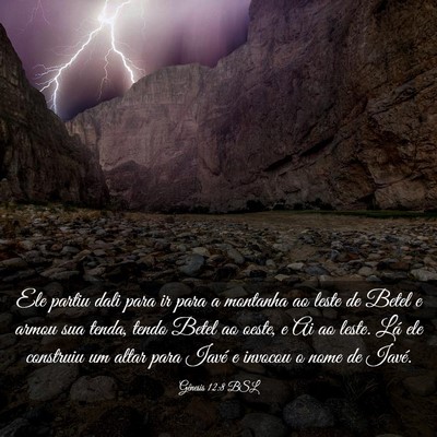 Picture 03 - Gênesis 12:8 BSL - Ele partiu dali para ir para a montanha ao leste - Bible Verse Picture