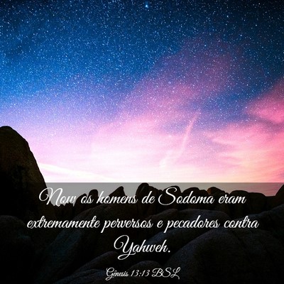 Picture 03 - Gênesis 13:13 BSL - Now os homens de Sodoma eram extremamente - Bible Verse Picture