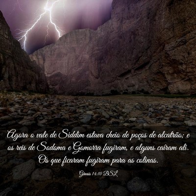 Picture 03 - Gênesis 14:10 BSL - Agora o vale de Siddim estava cheio de poços de - Bible Verse Picture