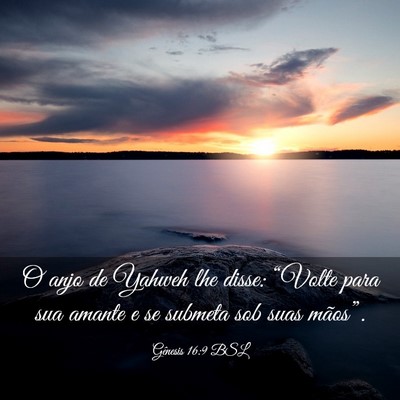 Picture 03 - Gênesis 16:9 BSL - O anjo de Yahweh lhe disse: “Volte para sua - Bible Verse Picture