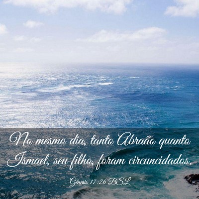 Picture 03 - Gênesis 17:26 BSL - No mesmo dia, tanto Abraão quanto Ismael, seu - Bible Verse Picture