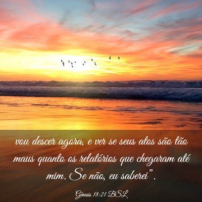 Picture 03 - Gênesis 18:21 BSL - vou descer agora, e ver se seus atos são tão - Bible Verse Picture