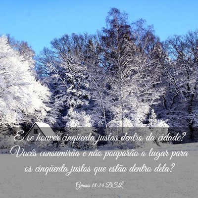Picture 03 - Gênesis 18:24 BSL - E se houver cinqüenta justos dentro da cidade? - Bible Verse Picture