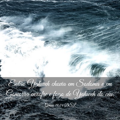 Picture 03 - Gênesis 19:24 BSL - Então Yahweh chovia em Sodoma e em Gomorra - Bible Verse Picture