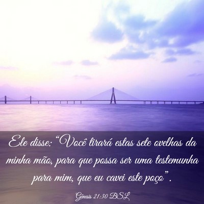 Picture 03 - Gênesis 21:30 BSL - Ele disse: “Você tirará estas sete ovelhas da - Bible Verse Picture