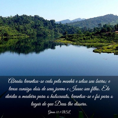 Picture 03 - Gênesis 22:3 BSL - Abraão levantou-se cedo pela manhã e selou seu - Bible Verse Picture