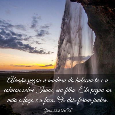 Picture 03 - Gênesis 22:6 BSL - Abraão pegou a madeira do holocausto e a colocou - Bible Verse Picture