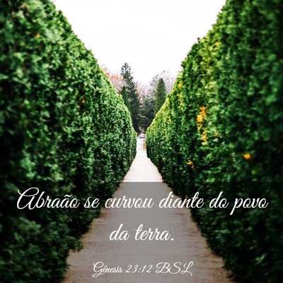 Picture 03 - Gênesis 23:12 BSL - Abraão se curvou diante do povo da - Bible Verse Picture