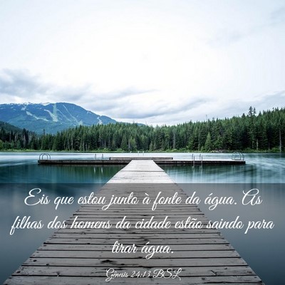Picture 03 - Gênesis 24:13 BSL - Eis que estou junto à fonte da água. As filhas - Bible Verse Picture