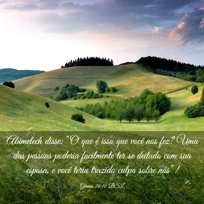 Picture 03 - Gênesis 26:10 BSL - Abimelech disse: “O que é isso que você nos - Bible Verse Picture