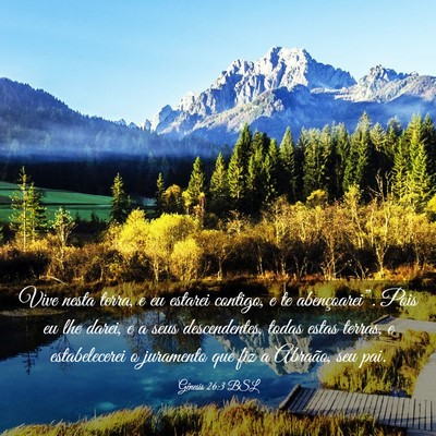 Picture 03 - Gênesis 26:3 BSL - Vive nesta terra, e eu estarei contigo, e te - Bible Verse Picture