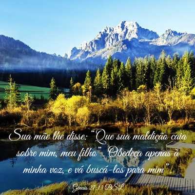 Picture 03 - Gênesis 27:13 BSL - Sua mãe lhe disse: “Que sua maldição caia - Bible Verse Picture
