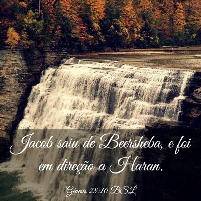 Picture 03 - Gênesis 28:10 BSL - Jacob saiu de Beersheba, e foi em direção a - Bible Verse Picture