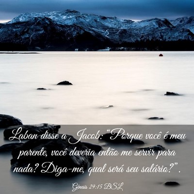 Picture 03 - Gênesis 29:15 BSL - Laban disse a Jacob: “Porque você é meu - Bible Verse Picture