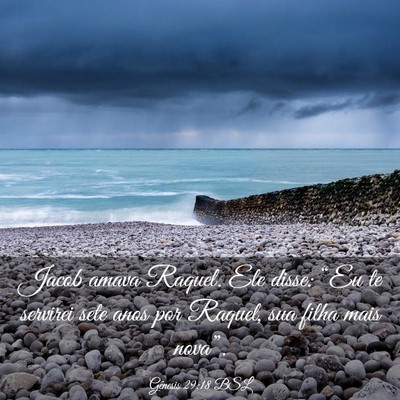 Picture 03 - Gênesis 29:18 BSL - Jacob amava Raquel. Ele disse: “Eu te servirei - Bible Verse Picture