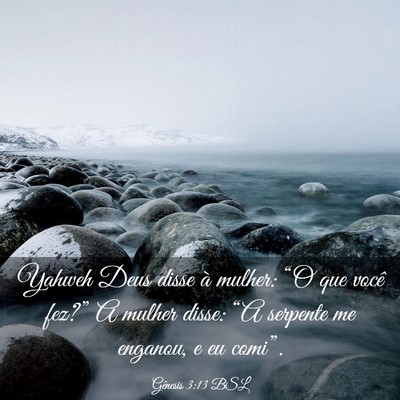 Picture 03 - Gênesis 3:13 BSL - Yahweh Deus disse à mulher: “O que você - Bible Verse Picture