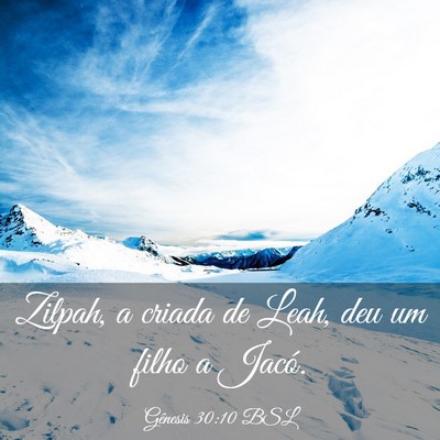 Picture 03 - Gênesis 30:10 BSL - Zilpah, a criada de Leah, deu um filho a - Bible Verse Picture