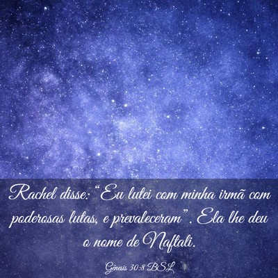 Picture 03 - Gênesis 30:8 BSL - Rachel disse: “Eu lutei com minha irmã com - Bible Verse Picture