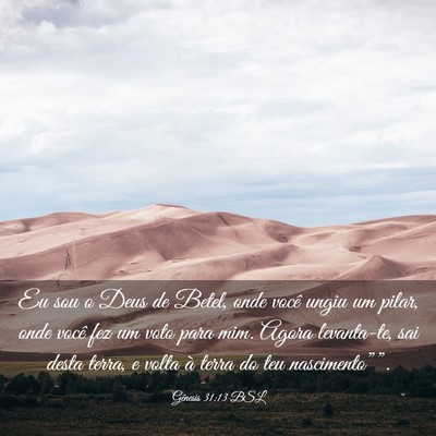Picture 03 - Gênesis 31:13 BSL - Eu sou o Deus de Betel, onde você ungiu um - Bible Verse Picture