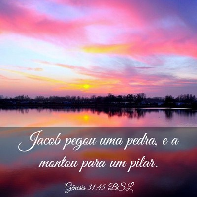 Picture 03 - Gênesis 31:45 BSL - Jacob pegou uma pedra, e a montou para um - Bible Verse Picture