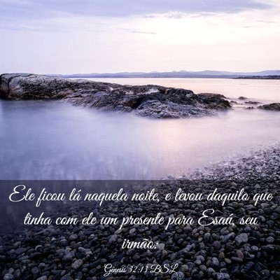 Picture 03 - Gênesis 32:13 BSL - Ele ficou lá naquela noite, e levou daquilo que - Bible Verse Picture