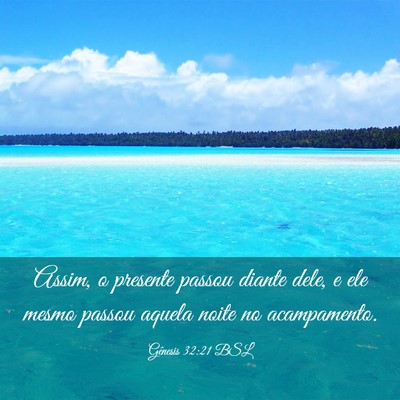 Picture 03 - Gênesis 32:21 BSL - Assim, o presente passou diante dele, e ele mesmo - Bible Verse Picture