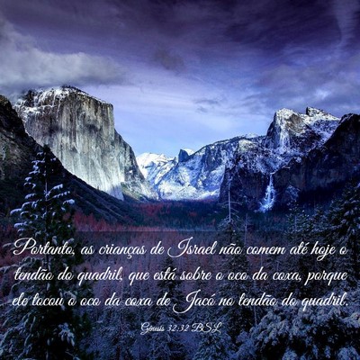 Picture 03 - Gênesis 32:32 BSL - Portanto, as crianças de Israel não comem até - Bible Verse Picture