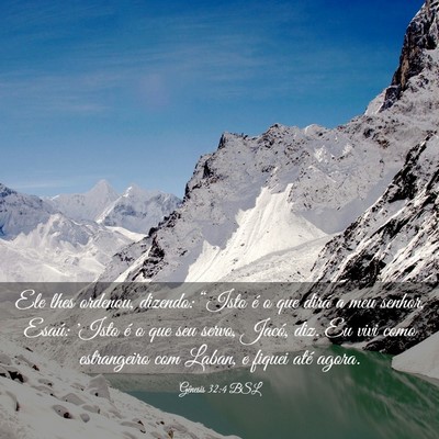Picture 03 - Gênesis 32:4 BSL - Ele lhes ordenou, dizendo: “Isto é o que dirá - Bible Verse Picture