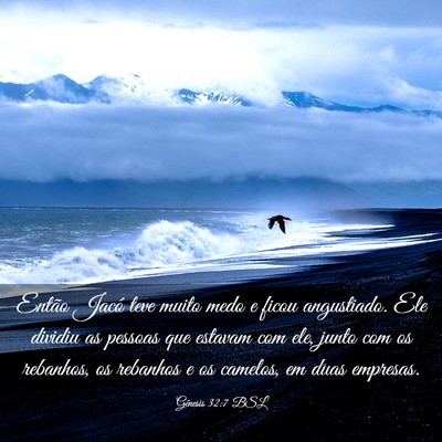 Picture 03 - Gênesis 32:7 BSL - Então Jacó teve muito medo e ficou angustiado. - Bible Verse Picture