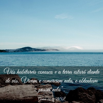 Picture 03 - Gênesis 34:10 BSL - Vós habitareis conosco e a terra estará diante - Bible Verse Picture