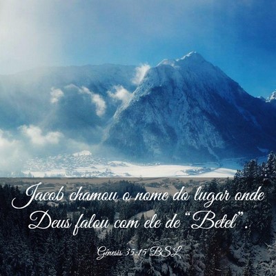 Picture 03 - Gênesis 35:15 BSL - Jacob chamou o nome do lugar onde Deus falou com - Bible Verse Picture